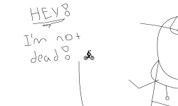 Hey! I'm not dead!