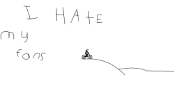 I hate my fans