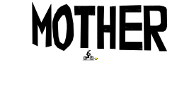 MOTHER