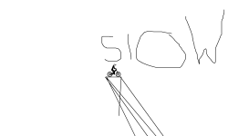 remember go slow