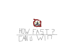 HOW FAST?