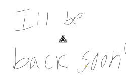I’ll be back soon