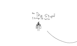 Do the stupi d thińg to wiń