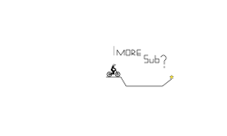 1 more sub?