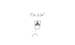 Oh No!