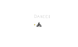 Dance!