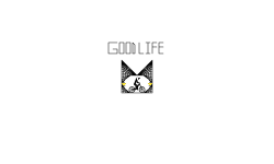 GOOD LIFE