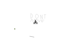 DONT MOVE