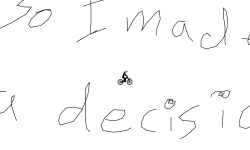 I made a Decision...
