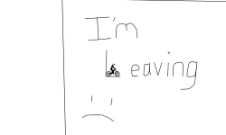 I'm leaving  (Actually)