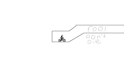 Don't die fool