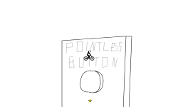 ~POINTLESS BUTTON~