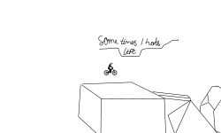 somtimes i hate life