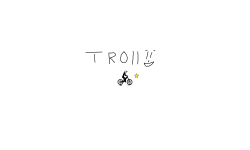 trolllllll :P