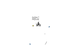 DONT MOVE