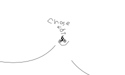 The chose is yours