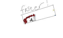 Faster than you can