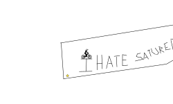 i hate satureday and sunday