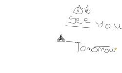 SEE YOU TOMORROW