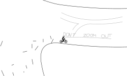 DONT ZOOM OUT