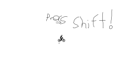 Press Shift!