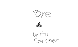 Bye for now