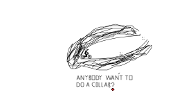 Does anybody wan't to collab?
