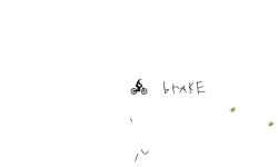 Brake for a sec