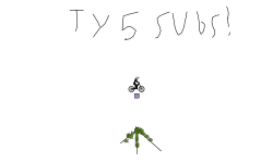 thanks for 5 subs!