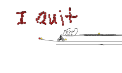 I Quit