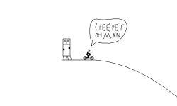 creeper oh man