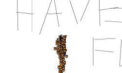 Have fun