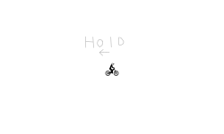 hold left arrow
