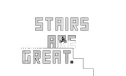 Stairs are Great
