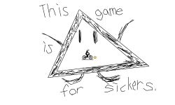 This game is for sickers