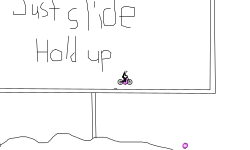 just slide and hold up B)