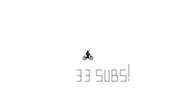 33 Subs!