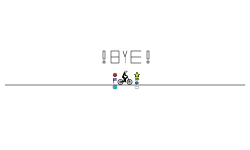 !Bye!