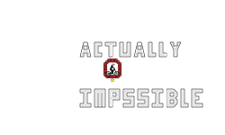 Actually Impossible