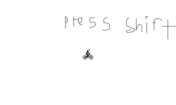 just press shift