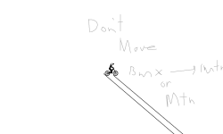 Don't Move + The two bike work