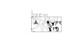 bye =(